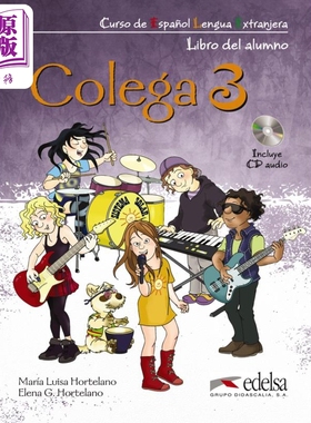 西班牙少儿教材 Colega 3 学生用书+练习+音频 西班牙文原版 PACK ALUMNO +EJERCICIOS +CD AUDIO Elena Hortelano【中商原版