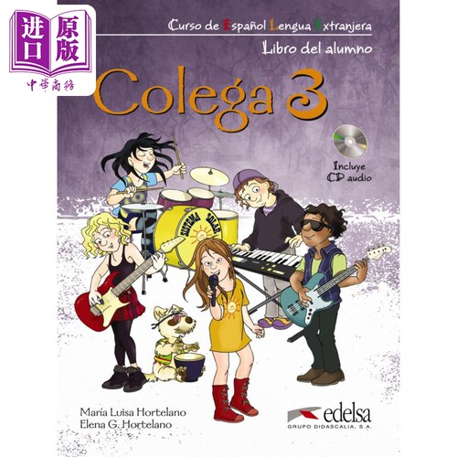 西班牙少儿教材 Colega 3 学生用书+练习+音频 西班牙文原版 PACK ALUMNO +EJERCICIOS +CD AUDIO Elena Hortelano【中商原版