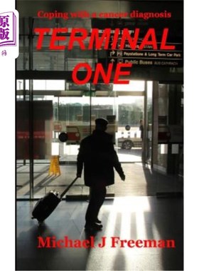 海外直订医药图书Terminal One: Coping with a cancer diagnosis 终极一:应对癌症诊断