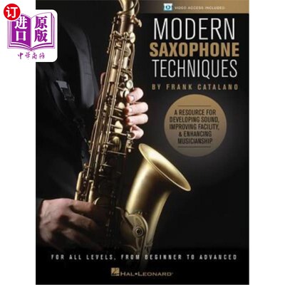 海外直订Modern Saxophone Techniques: A Resource for Developing Sound, Improving Facility 现代萨克斯管技术：发展声音