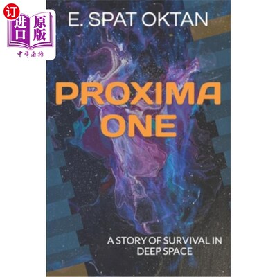 海外直订Proxima One: A Story of Survival in Deep Space Proxima One：深空生存的故事