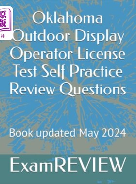 海外直订Oklahoma Outdoor Display Operator License Test Self Practice Review Questions 俄克拉何马州户外展示操作员执