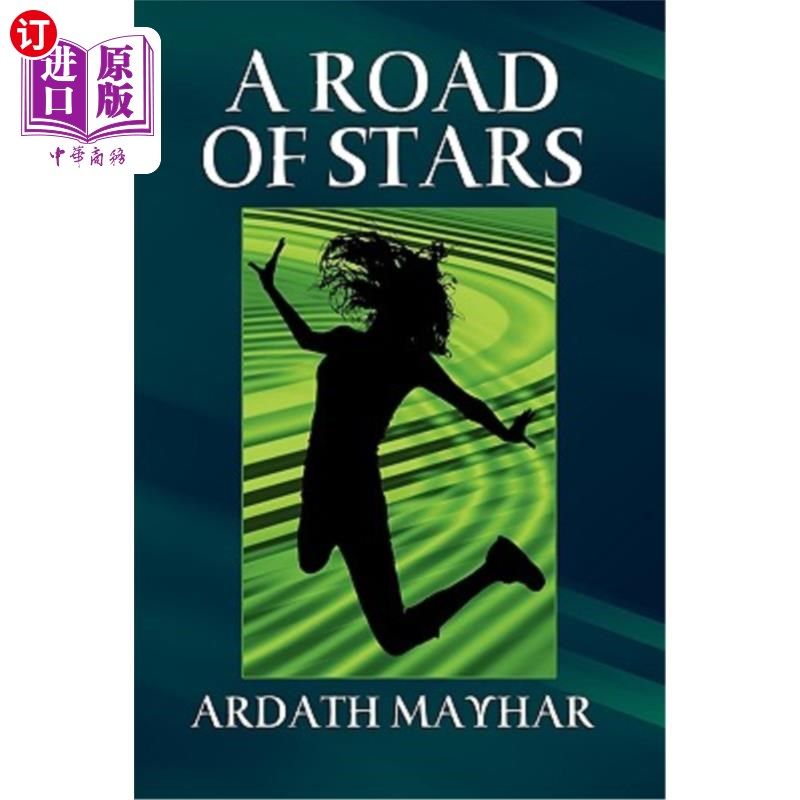 海外直订A Road of Stars: A Fantasy of Life, Death, Love, and Art 星光大道：生命、死亡、爱情和艺术的幻想