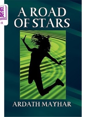 海外直订A Road of Stars: A Fantasy of Life, Death, Love, and Art 星光大道：生命、死亡、爱情和艺术的幻想