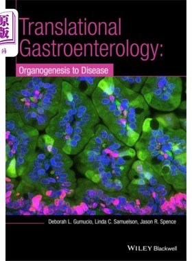 海外直订医药图书Translational Gastroenterology - Organogenesis to Disease 胃肠病学的转化研究与发现