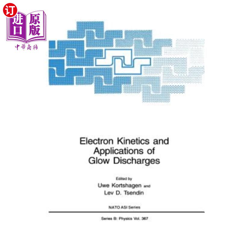 海外直订Electron Kinetics and Applications of Glow Discharges 辉光放电的电子动力学及其应用