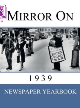 海外直订Mirror On 1939: 'Newspaper Yearbook' containing 120 front pages from 1939 - Uniq 1939年的镜子：“报纸年鉴”