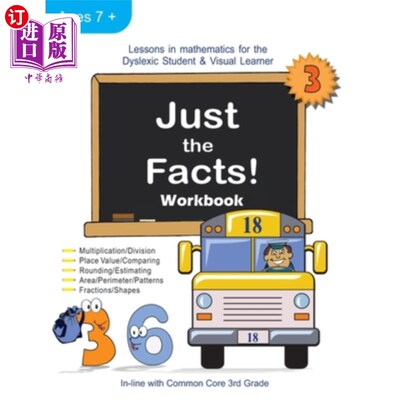 海外直订Just the Facts! Workbook: Lessons in Mathematics for the Dyslexic Student & Visu 只是事实！练习册：阅读障碍