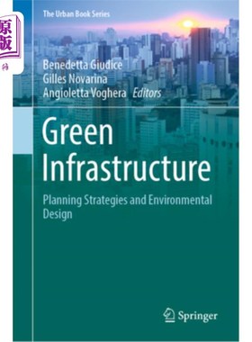 海外直订Green Infrastructure: Planning Strategies and Environmental Design 绿色基础设施:规划策略与环境设计