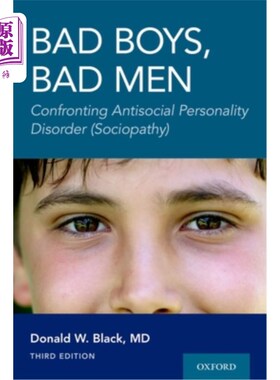 海外直订医药图书Bad Boys, Bad Men 3rd Edition: Confronting Antisocial Personality Disorder (Soci 坏男孩，坏男人第三