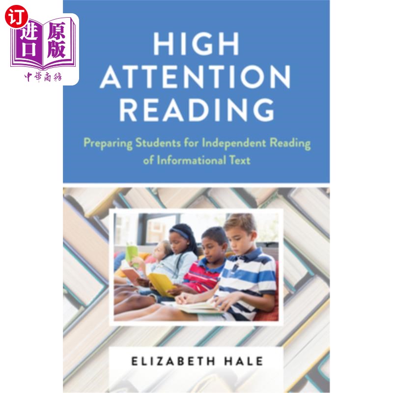 海外直订High Attention Reading: Preparing Students for Independent Reading of Informatio 高注意力阅读:为学生独立阅