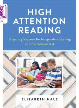 海外直订High Attention Reading: Preparing Students for Independent Reading of Informatio 高注意力阅读:为学生独立阅