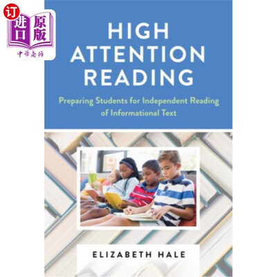 海外直订High Attention Reading: Preparing Students for Independent Reading of Informatio 高注意力阅读:为学生独立阅