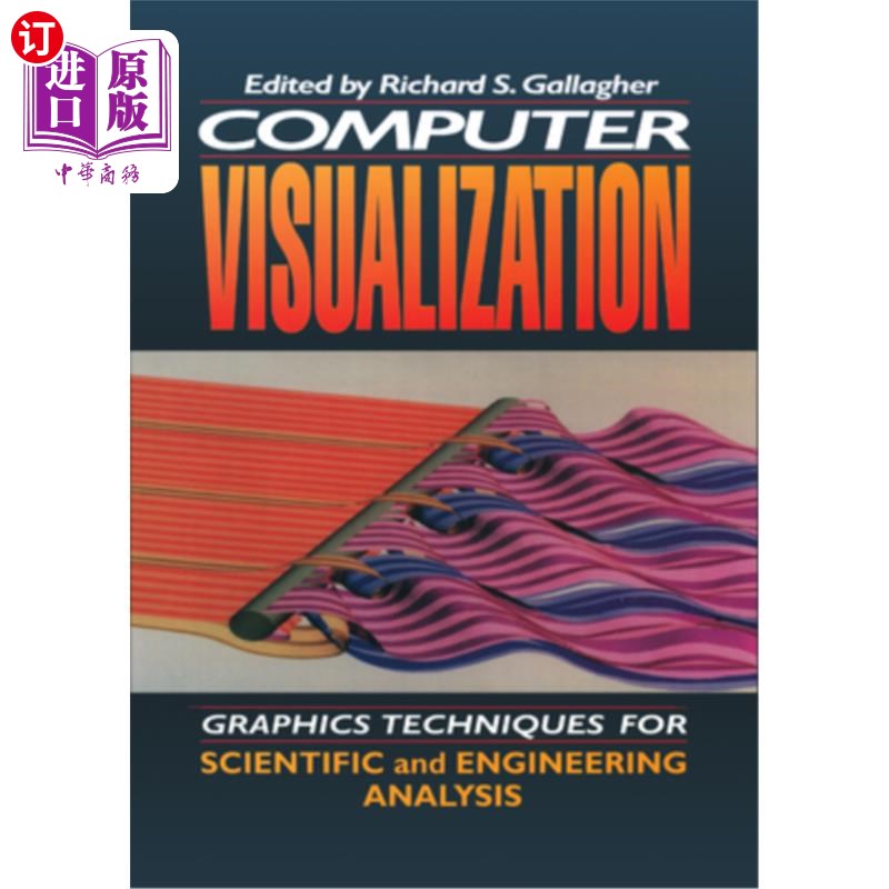 海外直订Computer Visualization: Graphics Techniques for Engineering and Scientific Analy 计算机可视化：工程和科学分