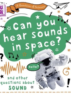 海外直订Question of Science: Can you hear sounds in spac... 科学问题:你能听到太空中的声音吗?还有其他关于声音的问题