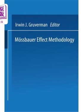 海外直订M?ssbauer Effect Methodology: Volume 1: Proceedings of the First Symposium on M? 穆斯堡尔谱学效应方法论:第1卷