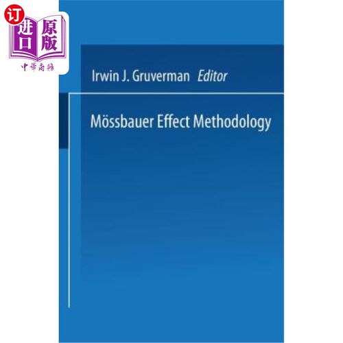 海外直订M?ssbauer Effect Methodology: Volume 1: Proceedings of the First Symposium on M? 穆斯堡尔谱学效应方法论:第1卷