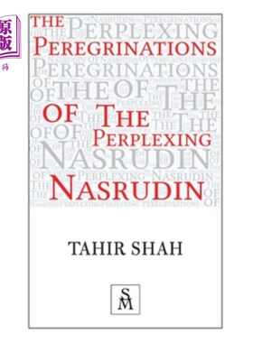 海外直订The Peregrinations of the Perplexing Nasrudin 令人困惑的纳斯鲁丁的游历