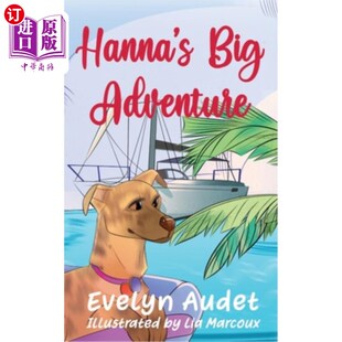 海外直订Hanna's Big Adventure 汉娜的大冒险