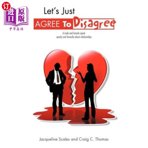 海外直订Let's Just Agree to Disagree: A Male and Female Speak Openly and Honestly about  让我们同意不同意：一个男人