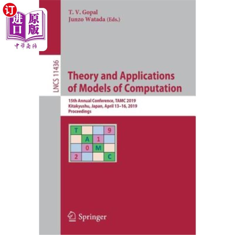 海外直订Theory and Applications of Models of Computation: 15th Annual Conference, Tamc 2 计算模型的理论与应用