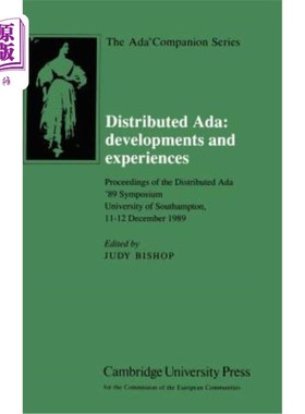 海外直订Distributed Ada: Developments and Experiences: Proceedings of the Distributed AD 分布式ADA：发展与经验：分布