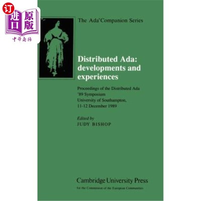 海外直订Distributed Ada: Developments and Experiences: Proceedings of the Distributed AD 分布式ADA：发展与经验：分布