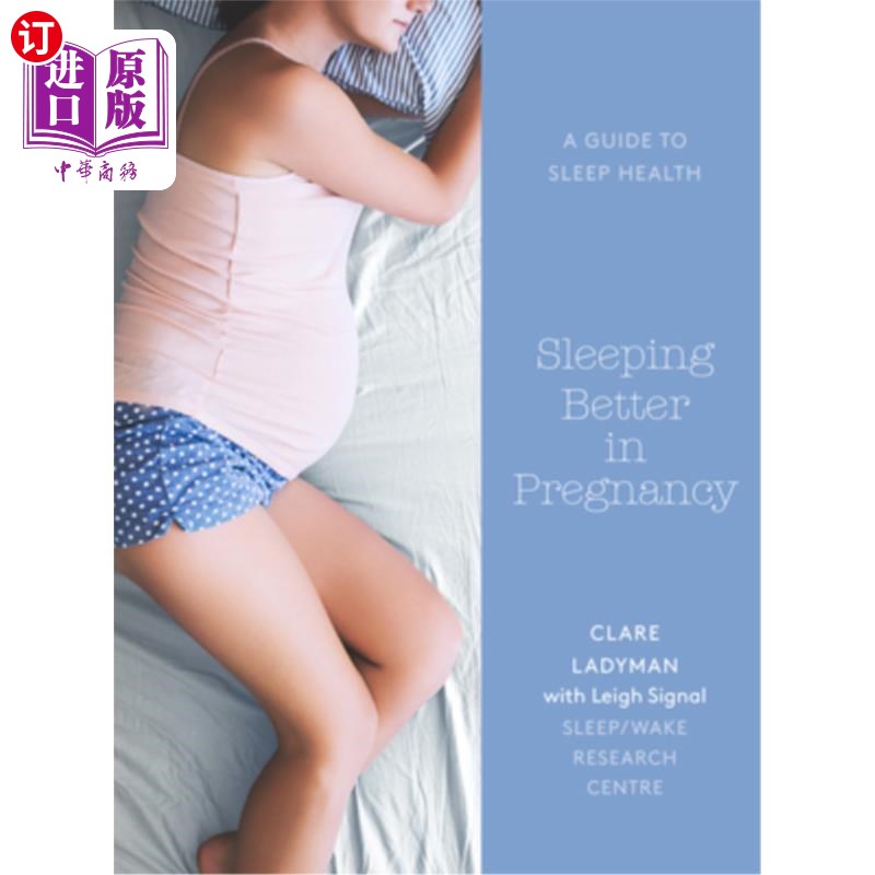 海外直订医药图书Sleeping Better in Pregnancy: A Guide to Sleep Heath 怀孕期间睡得更好:睡眠健康指南