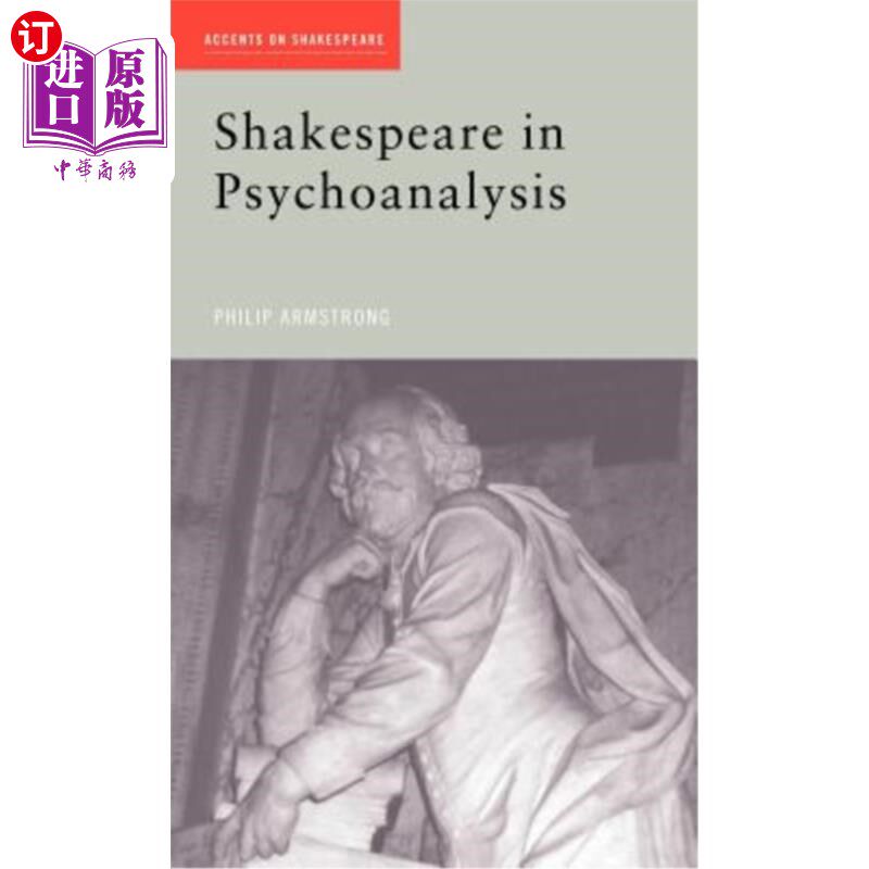 海外直订Shakespeare in Psychoanalysis 精神分析学中的莎士比亚