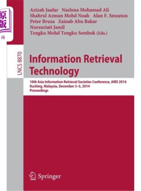 海外直订Information Retrieval Technology: 10th Asia Information Retrieval Societies Conf 信息检索技术：201