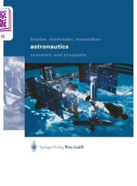 海外直订Astronautics: Summary and Prospects 宇航:总结与展望