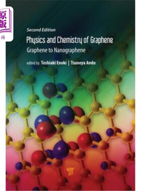 海外直订Physics and Chemistry of Graphene (Second Edition): Graphene to Nanographene 石墨烯物理与化学(第二版):石墨