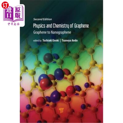 海外直订Physics and Chemistry of Graphene (Second Edition): Graphene to Nanographene 石墨烯物理与化学(第二版):石墨