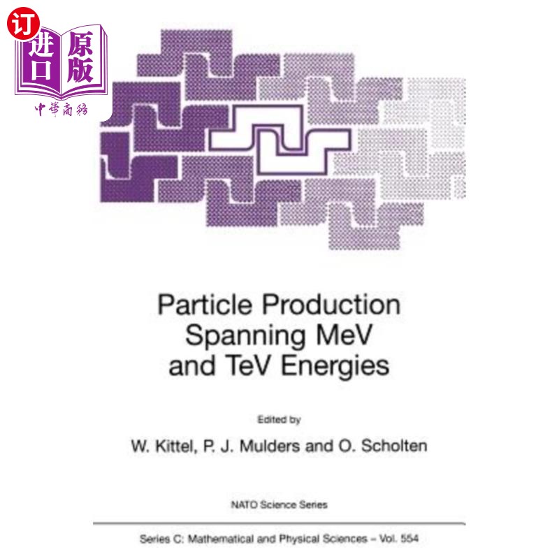 海外直订Particle Production Spanning Mev and TeV Energies跨越Mev和TeV能量的粒子产生