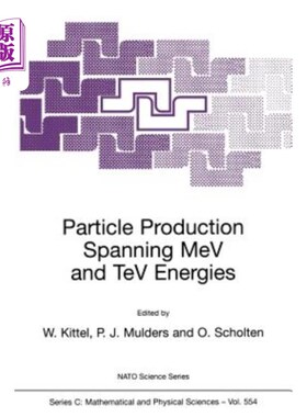 海外直订Particle Production Spanning Mev and TeV Energies 跨越Mev和TeV能量的粒子产生