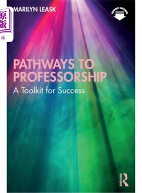 海外直订Pathways to Professorship: A Toolkit for Success 教授之路:成功的工具箱