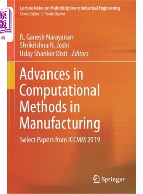 海外直订Advances in Computational Methods in Manufacturi... 制造业计算方法的进展