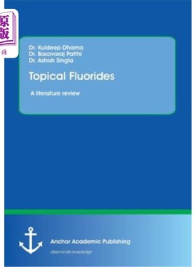 海外直订医药图书Topical Fluorides. A literature review 局部氟化物。一个文献综述