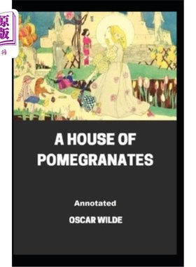 海外直订A House of Pomegranates Annotated 石榴屋