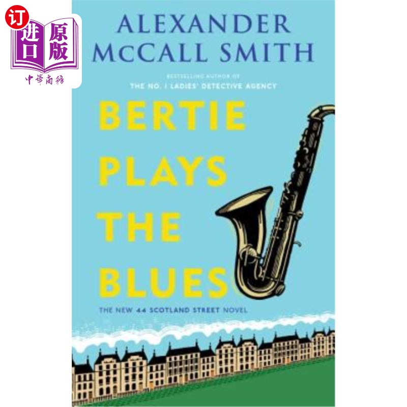 海外直订Bertie Plays the Blues: 44 Scotland Street Series (7) 伯蒂演奏布鲁斯:44号苏格兰街系列(7)