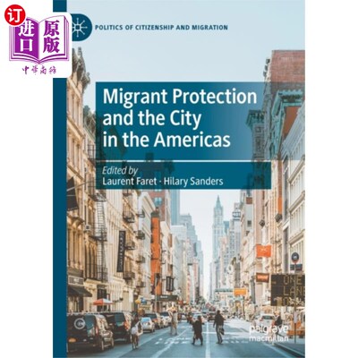 海外直订Migrant Protection and the City in the Americas 美洲的移民保护与城市