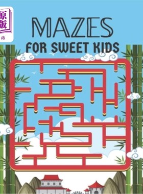 海外直订Mazes for Sweet Kids: A wonderful maze book for kids who loves maze 为可爱的孩子们准备的迷宫：为热爱迷宫的