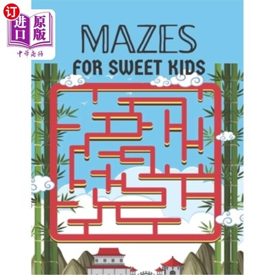 海外直订Mazes for Sweet Kids: A wonderful maze book for kids who loves maze 为可爱的孩子们准备的迷宫：为热爱迷宫的