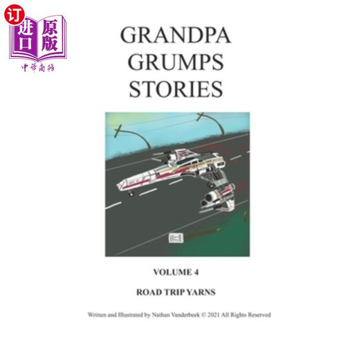海外直订Grandpa Grump's Stories: Road Trip Yarns 格鲁普爷爷的故事：公路旅行