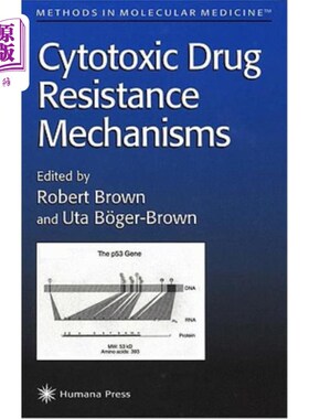 海外直订医药图书Cytotoxic Drug Resistance Mechanisms 细胞毒性药物耐药机制