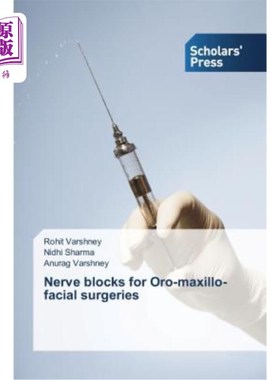 海外直订医药图书Nerve blocks for Oro-maxillo-facial surgeries 口腔颌面部手术中的神经阻滞