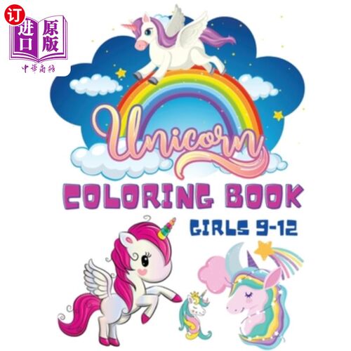 海外直订Unicorn Coloring Book Girls 9-12: Coloring Books for Children - Kids Colouring B 独角兽女孩涂色书9-12:儿童