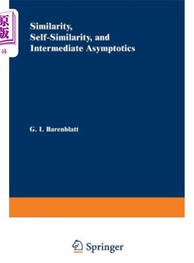 海外直订Similarity, Self-Similarity, and Intermediate Asymptotics 相似性、自相似性和中间渐近性
