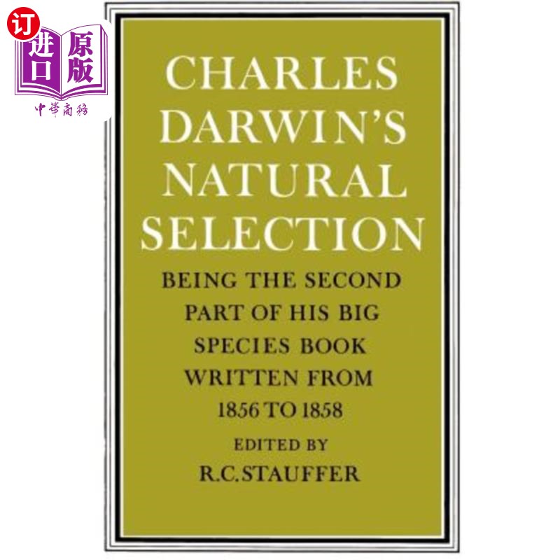 海外直订Charles Darwin's Natural Selection: Being the Second Part of His Big Species Boo 查尔斯·达尔文的《自然选择:1