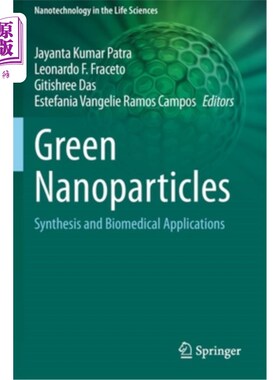 海外直订Green Nanoparticles: Synthesis and Biomedical Applications 绿色纳米粒子:合成与生物医学应用